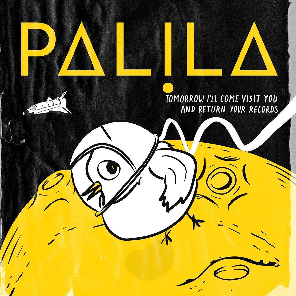Palila - Tomorrow I'll Come Visit You And Return Your Recor (LP)