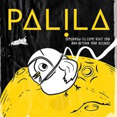 Palila - Tomorrow I'll Come Visit You And Return Your Recor (LP)