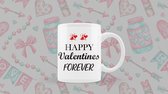 Mok Happy Valentine’s forever (Valentijnsdag)