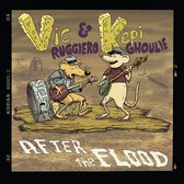 Vic Ruggiero & Kepi Ghoulie - After The Flood (LP)