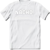 Nacho - Snack T-Shirt | Grappig Verjaardag Kleding Cadeau | Eten En Snoep Shirt | Dames - Heren - Unisex Tshirt | - Wit - S