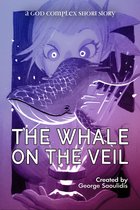 God Complex Universe - The Whale on the Veil