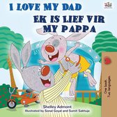 English Afrikaans Bilingual Collection - I Love My Dad Ek is Lief vir My Pappa