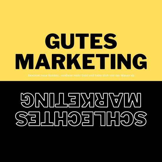 Gutes Marketing / Schlechtes Marketing - cover