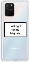 CaseCompany® - Galaxy S10 Lite hoesje - Fight for my fairytale - Soft Case / Cover - Bescherming aan alle Kanten - Zijkanten Transparant - Bescherming Over de Schermrand - Back Cover