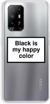 CaseCompany® - Oppo A94 5G hoesje - Black is my happy color - Soft Case / Cover - Bescherming aan alle Kanten - Zijkanten Transparant - Bescherming Over de Schermrand - Back Cover