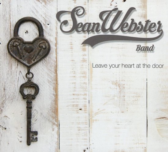 Sean Webster Band - Leave Your Heart At The Door (CD)