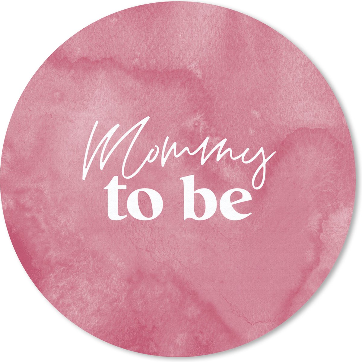 Muismat rond 40x40 cm - Mousepad Mommy to be - Mama - Spreuken - Quotes - Ronde muismatten