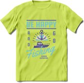 Be Happy Go Fishing - Vissen T-Shirt | Blauw | Grappig Verjaardag Vis Hobby Cadeau Shirt | Dames - Heren - Unisex | Tshirt Hengelsport Kleding Kado - Groen - 3XL