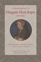 A Companion to Margaret More Roper Studies