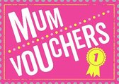 Mum Vouchers