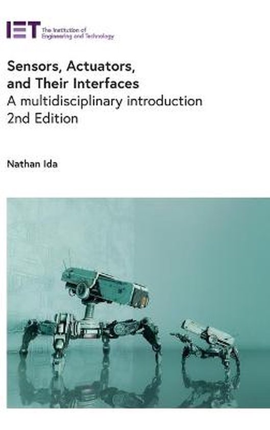 Sensors, Actuators, and Their Interfaces, Nathan Ida 9781785618352