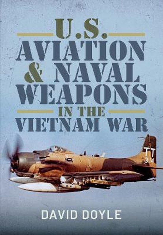 Boekcover: U.S. Aviation & Naval Weapons in the Vietnam War, met een vliegend militair vliegtuig.