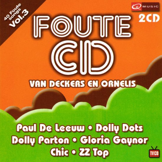 De Foute CD van Qmusic Vol. 3, 2CD, 40 foute songs. Met Paul de Leeuw, Dolly Dots, Dolly Parton, Gloria Gaynor, Chic, ZZ Top.