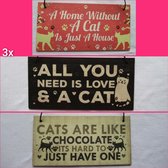 Kattenhebbedingen - 3x Houten katten tekstbordje - 3x cat sign - all you need - whitout a cat - chocolate