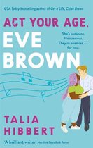 Act Your Age, Eve Brown the perfect feel good romcom for 2021