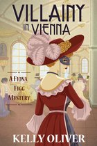 A Fiona Figg Mystery 3 - Villainy in Vienna