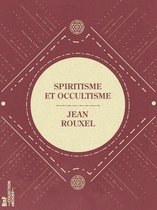 La Petite Bibliothèque ésotérique - Spiritisme et Occultisme