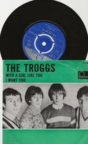 THE TROGGS - WITH A GIRL LIKE YOU 7 " vinyl