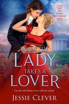 The Secret Matchmaker Series 2 - When the Lady Takes a Lover