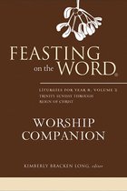Feasting on the Word Worship Companion - Feasting on the Word Worship Companion