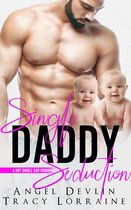 A Hot Single Dad Romance 4 - Single Daddy Seduction