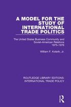 Routledge Library Editions: International Trade Policy - A Model for the Study of International Trade Politics
