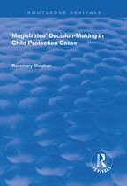 Routledge Revivals - Magistrates' Decision-Making in Child Protection Cases