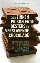 Over Zinnenprikkelende Oesters En Verslavende Chocolade