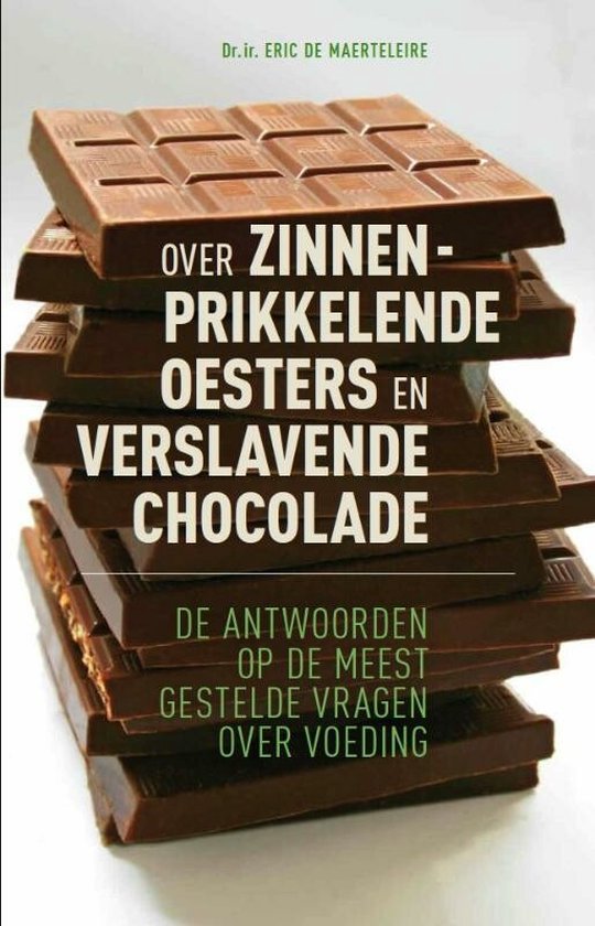 Over Zinnenprikkelende Oesters En Verslavende Chocolade - cover