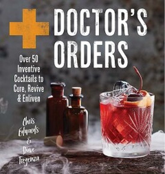 Cocktails boek - Doctor's Orders - Alcohol-BlackFriday-recep ... - cover