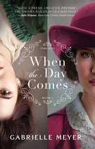 Timeless 1 - When the Day Comes (Timeless Book #1)