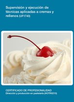 UF1740 - Supervisión y ejecución de técnicas aplicadas a cremas y rellenos
