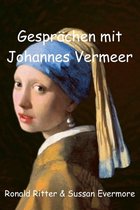 Gesprächen mit Johannes Vermeer