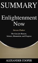 Self-Development Summaries 1 - Summary of Enlightenment Now