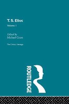 T.S. Elliot: The Critical Heritage