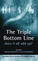 The Triple Bottom Line :  Does It All Add Up?