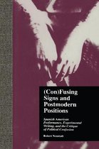 (Con)Fusing Signs and Postmodern Positions