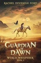 World Whisperer- Guardian of Dawn