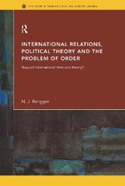 New International Relations- International Relations, Political Theory and the Problem of Order