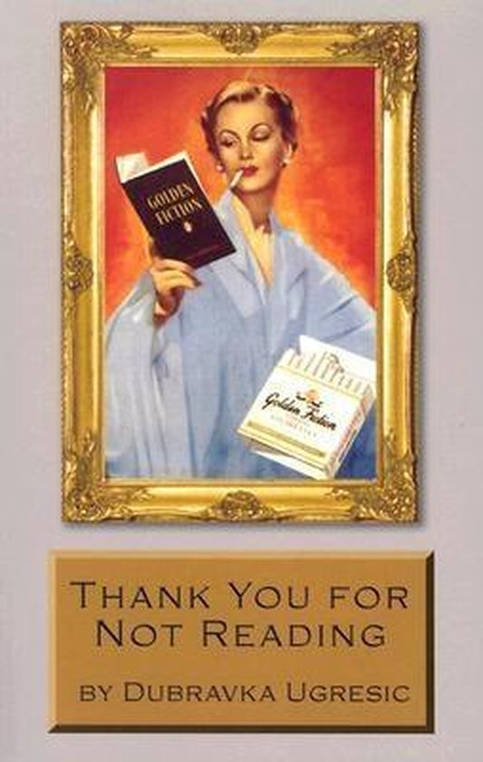 Thank You for Not Reading - Essays on Literary Trivia