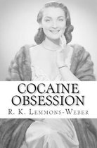 Cocaine Obsession