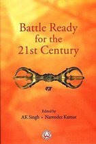 Battle Ready for the 21st Century