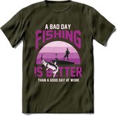 A Bad Day Fishing - Vissen T-Shirt | Roze | Grappig Verjaardag Vis Hobby Cadeau Shirt | Dames - Heren - Unisex | Tshirt Hengelsport Kleding Kado - Leger Groen - XXL