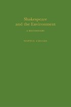 Arden Shakespeare Dictionaries- Shakespeare and the Environment: A Dictionary
