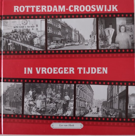 Rotterdam - crooswijk in vroeger tijden - cover