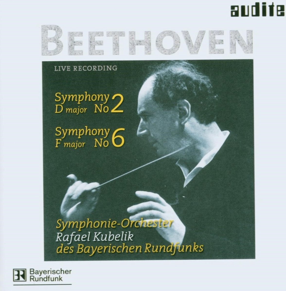 Rafael Kubelik & Sobr - Beethoven: Symphony No. 2 & No. 6 ('Pastorale') (CD)