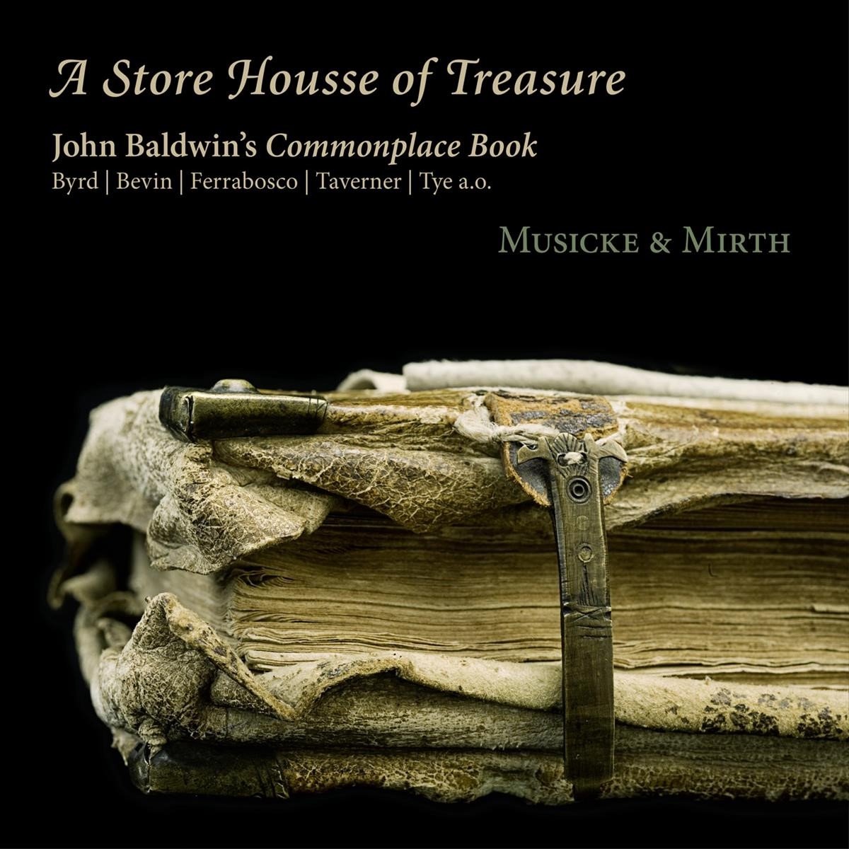 Musicke & Mirth - A Store Housse Of Treasure - John Baldwin's Commonplace Book (CD)