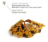 Collegium Vocale Gent, Philippe Herreweghe - Gesualdo: Dolcissima Mia Vita. Madrigali A Cinque (CD)