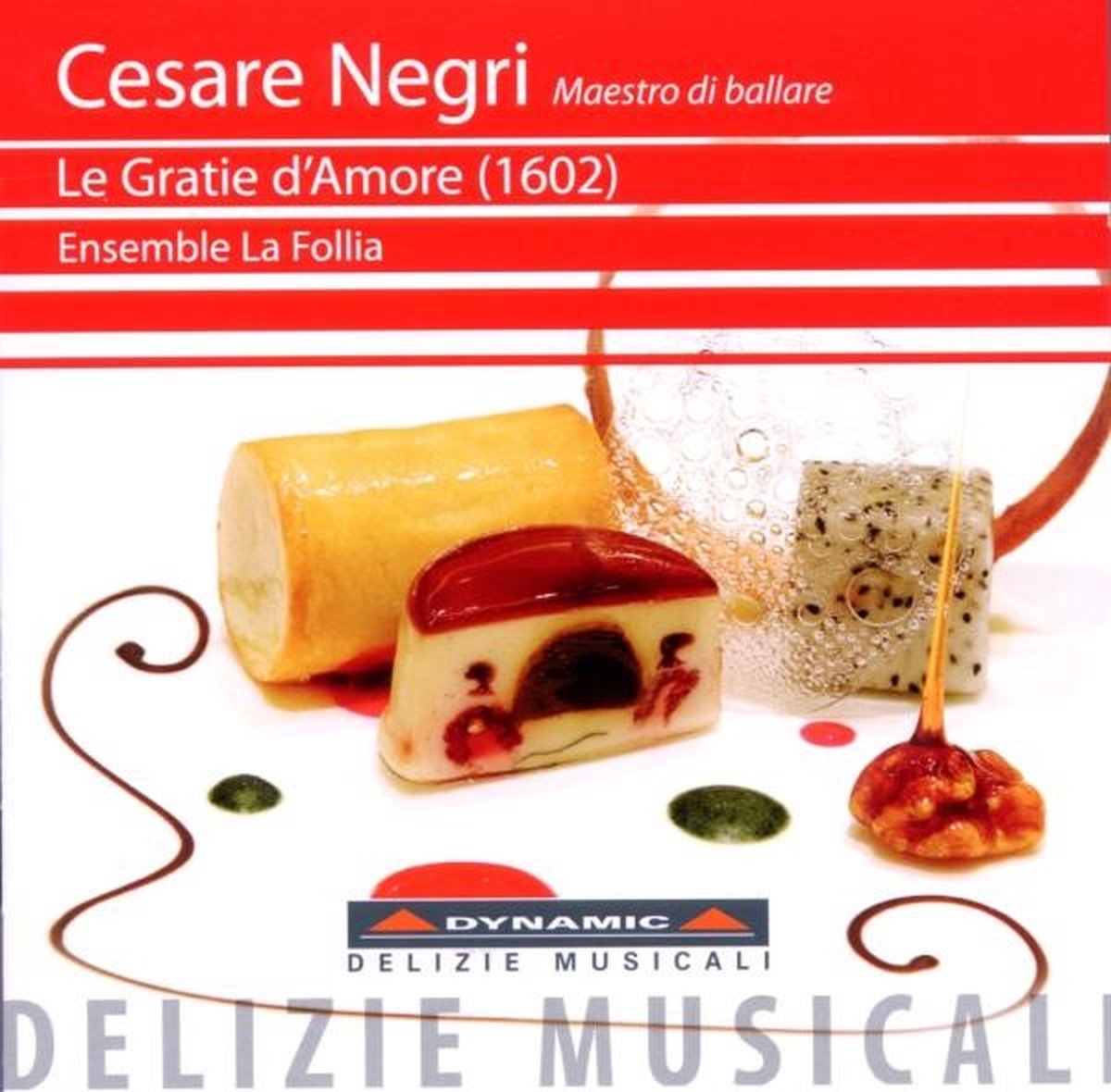 Ensemble La Follia - Negri: Le Gratie D'Amore (1602) (CD)